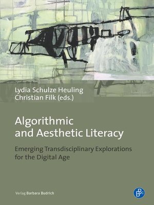 cover image of Algorithmic and Aesthetic Literacy
